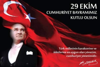 29 Ekim Cumhuriyet Bayramımızı Törenlerle Kutluyoruz.
